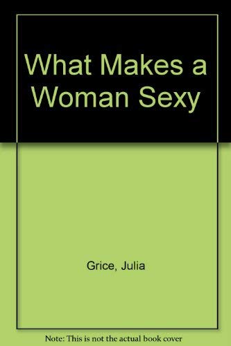 9780861887538: What Makes a Woman Sexy