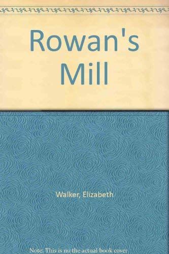 Beispielbild fr Rowan's Mill zum Verkauf von WorldofBooks
