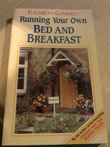 Stock image for Running Your Own Bed-and-breakfast for sale by WorldofBooks
