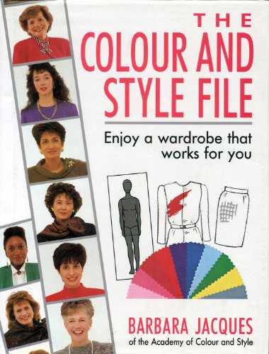 Beispielbild fr Colour and Style File: Enjoy a Wardrobe That Works for You zum Verkauf von WorldofBooks