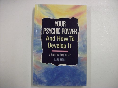 Stock image for Your Psychic Power and How to Develop It: A Step-by-step Guide for sale by ThriftBooks-Atlanta