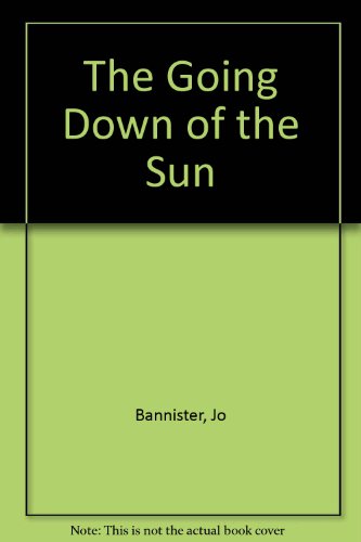 The Going Down of the Sun (9780861889303) by Jo Bannister