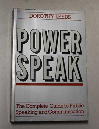 Imagen de archivo de Powerspeak: Complete Guide to Public Speaking and Presentation a la venta por Aardvark Rare Books