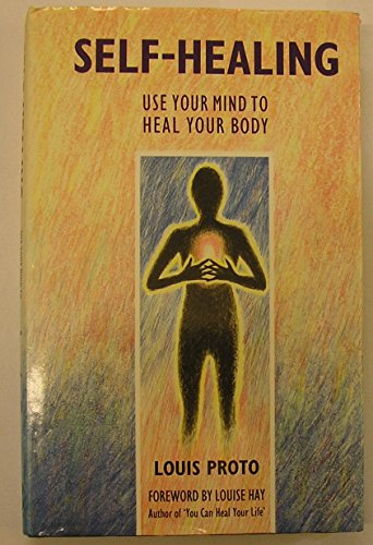 Stock image for Self-healing: Use Your Mind to Heal Your Body for sale by GF Books, Inc.