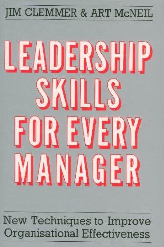 Imagen de archivo de Leadership Skills for Every Manager: New Techniques to Improve Organizational Effectiveness a la venta por AwesomeBooks
