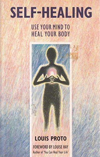 Stock image for Self-Healing:Use Your Mind To Heal Your Body: How to use your mind to heal your body for sale by WorldofBooks