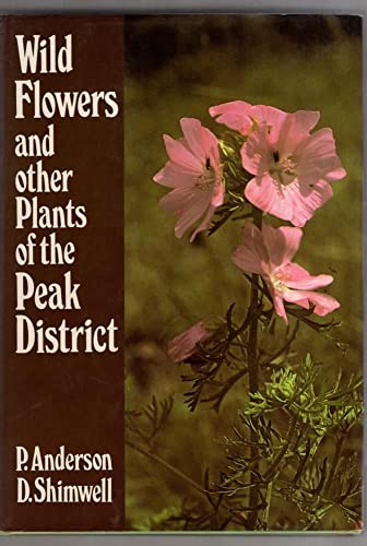 Imagen de archivo de Wild Flowers and Other Plants of the Peak District a la venta por WorldofBooks