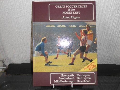 Stock image for Great Soccer Clubs of the North East for sale by WorldofBooks