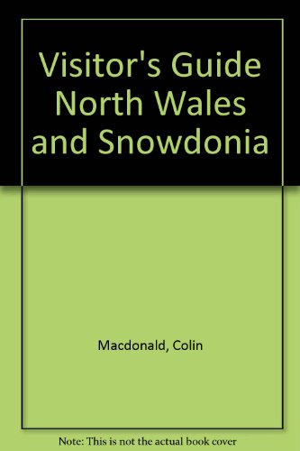 Stock image for Visitors Guide North Wales and Snowdonia for sale by Reuseabook