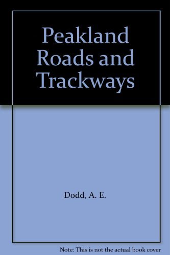 Beispielbild fr Peakland Roads and Trackways zum Verkauf von WorldofBooks