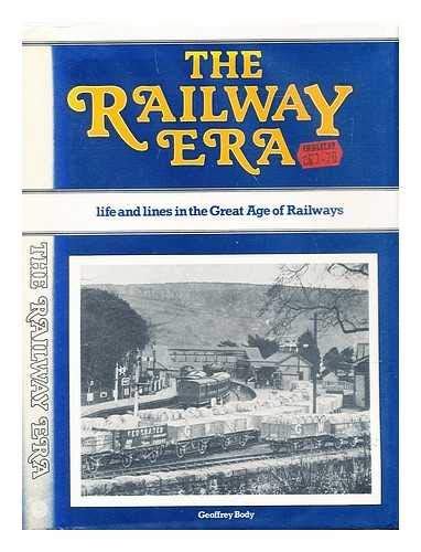 Beispielbild fr Railway Era: Life and Lines in the Great Age of Railways zum Verkauf von AwesomeBooks
