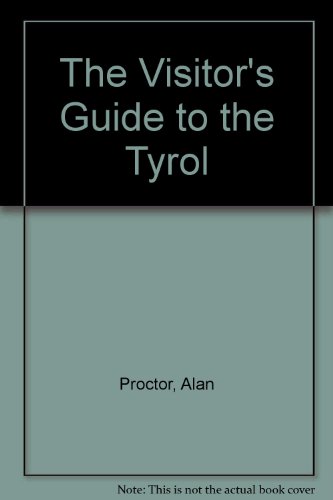 Beispielbild fr The Visitor's Guide to the Tyrol zum Verkauf von Wonder Book