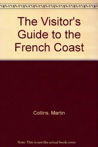 Imagen de archivo de The Visitor's Guide to the French Coast a la venta por WorldofBooks