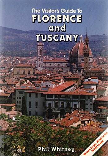 Imagen de archivo de The Visitor's Guide to Florence and Tuscany a la venta por Wonder Book