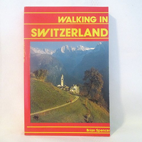 Beispielbild fr Walking in Switzerland zum Verkauf von Wonder Book