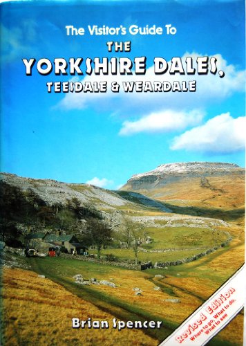 Stock image for Visitor's Guide to the Yorkshire Dales, Teesdale and Weardale for sale by WorldofBooks