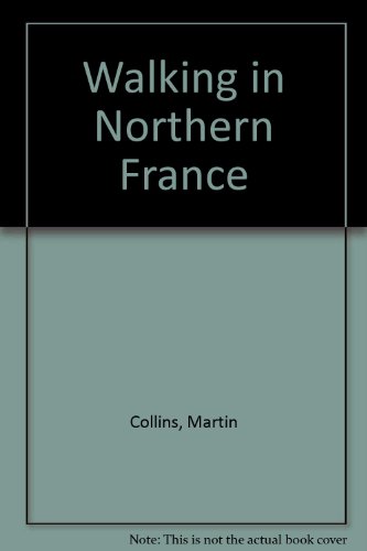 Imagen de archivo de Walking in Northern France a la venta por J. and S. Daft