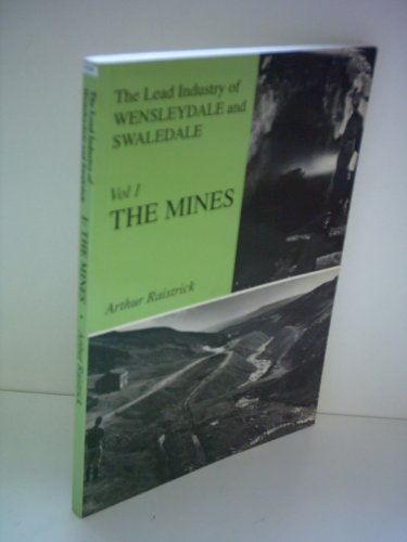 Beispielbild fr The Mines (v. 1) (Lead Industry of Wensleydale and Swaledale) zum Verkauf von WorldofBooks