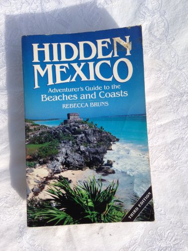 9780861902156: Hidden Mexico: Adventurer's Guide to the Beaches and Coasts [Idioma Ingls]