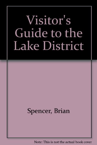 Visitor's Guide to the Lake District (9780861902217) by Brian Spencer