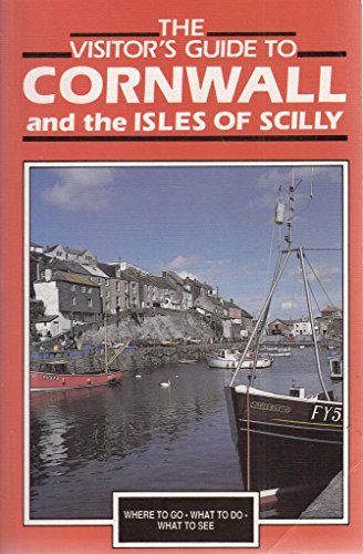 Imagen de archivo de Visitor's Guide to Cornwall and the Isles of Scilly (Visitor's guides) a la venta por Wonder Book