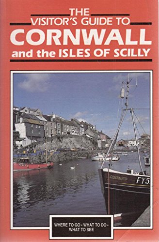 Stock image for Visitor's Guide to Cornwall and the Isles of Scilly (Visitor's guides) for sale by Wonder Book