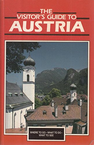 Stock image for The Visitor's Guide to Austria for sale by Better World Books