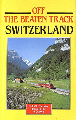 Beispielbild fr Switzerland (Off the Beaten Track) zum Verkauf von Goldstone Books