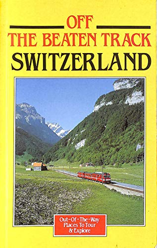 Stock image for Switzerland (Off the Beaten Track) for sale by Reuseabook