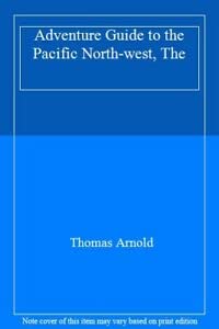9780861902439: The Adventure Guide to the Pacific North-west [Idioma Ingls]