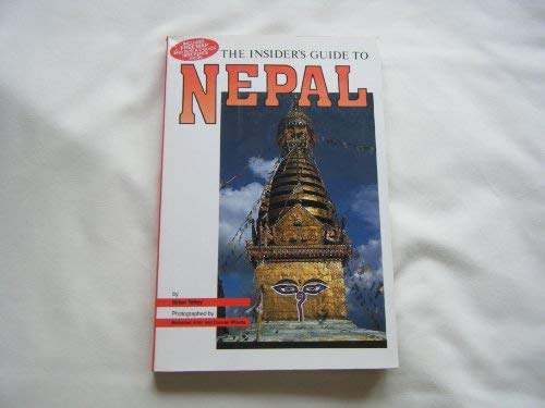 Insider's Guide to Nepal (Insider's Guides) (9780861902552) by Brian Tetley