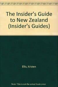 Imagen de archivo de The Insider's Guide to New Zealand (Insider's Guides) a la venta por WorldofBooks