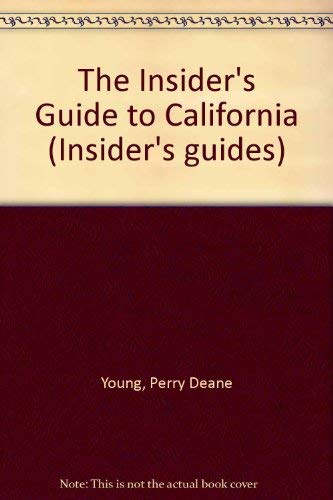 Stock image for The Insider's Guide to California (Insider's guides) for sale by Goldstone Books