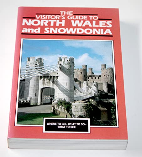 Stock image for The Visitor's Guide North Wales and Snowdonia (Visitor's guides) for sale by WorldofBooks