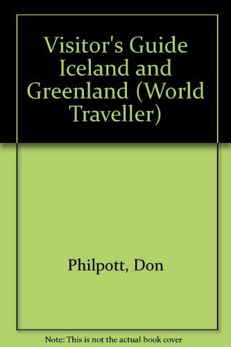 Beispielbild fr Visitor's Guide Iceland and Greenland (World Traveller S.) zum Verkauf von WorldofBooks