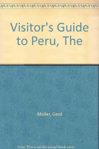 Beispielbild fr The Visitor's Guide to Peru zum Verkauf von AwesomeBooks