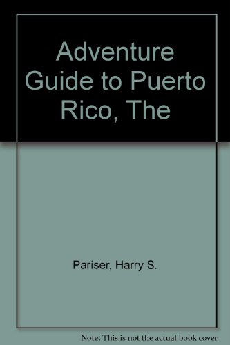 Stock image for The Adventure Guide to Puerto Rico for sale by Better World Books: West