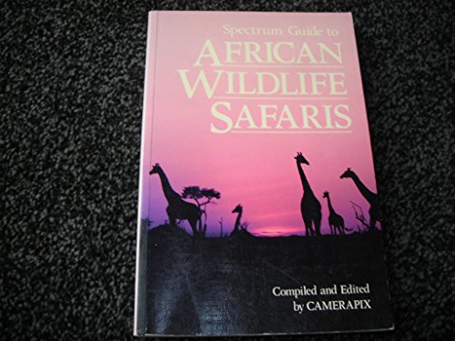 Stock image for Spectrum Guide to African Wildlife Safaris for sale by Wonder Book