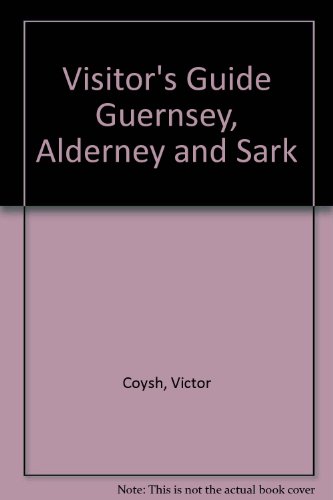 Imagen de archivo de Visitor's Guide Guernsey, Alderney and Sark a la venta por AwesomeBooks