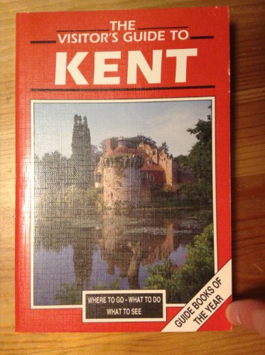 Imagen de archivo de The Visitor's Guide to Kent a la venta por WorldofBooks