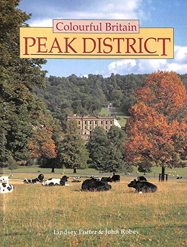 Imagen de archivo de Colourful Britain: Peak District a la venta por Half Price Books Inc.