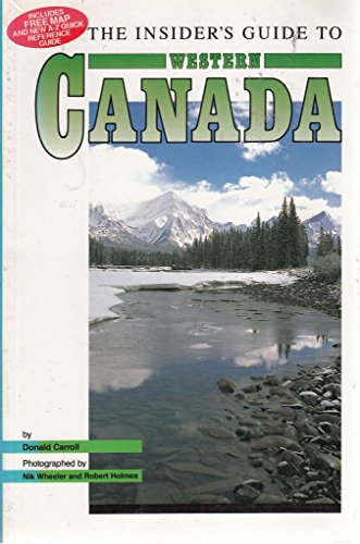 Stock image for The Insider's Guide to Western Canada (Insider's Guides) for sale by AwesomeBooks