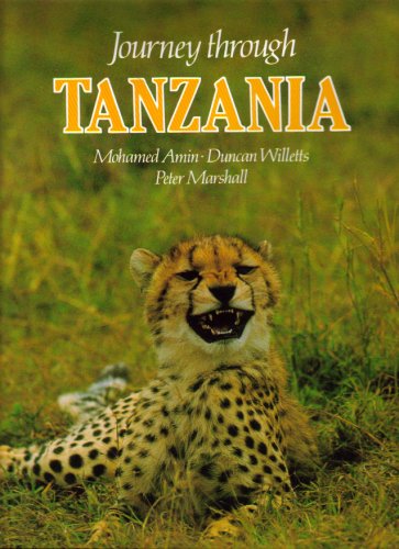 Journey Through Tanzania (9780861904181) by Amin, Mohamed