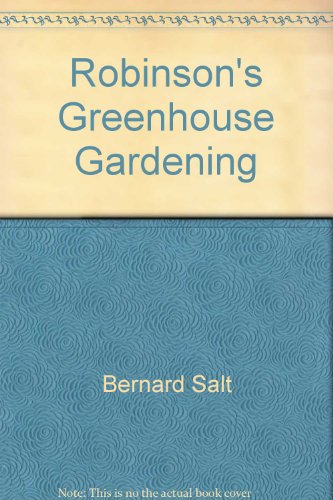 Imagen de archivo de Robinson's Greenhouse Gardening a la venta por WorldofBooks