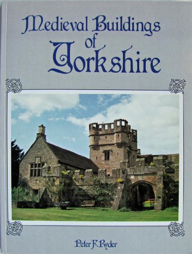 Stock image for Medieval Buildings of Yorkshire for sale by WorldofBooks