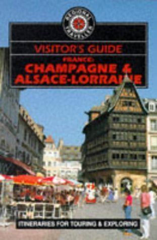 Stock image for Champagne, Alsace-Lorraine (Visitor's guide) for sale by WorldofBooks