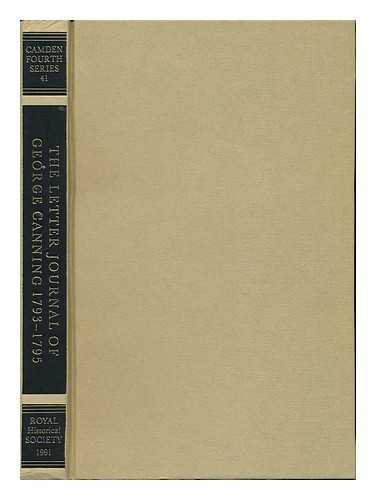 Beispielbild fr The Letter-journal of George Canning, 1793-95 (camden fourth series; volume 41) zum Verkauf von PsychoBabel & Skoob Books