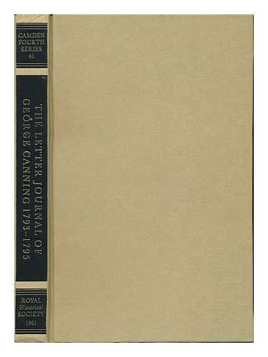9780861931262: The Letter-Journal of George Canning, 1793-1795 (Camden Fourth Series)