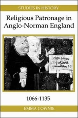 Beispielbild fr Religious Patronage in Anglo-Norman England, 1066-1135 zum Verkauf von Better World Books