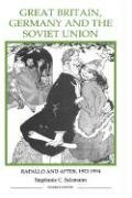 Stock image for Great Britain, Germany and the Soviet Union: Rapallo and after, 1922-1934 (Royal Historical Society Studies in History New Series) for sale by Wm Burgett Bks and Collectibles